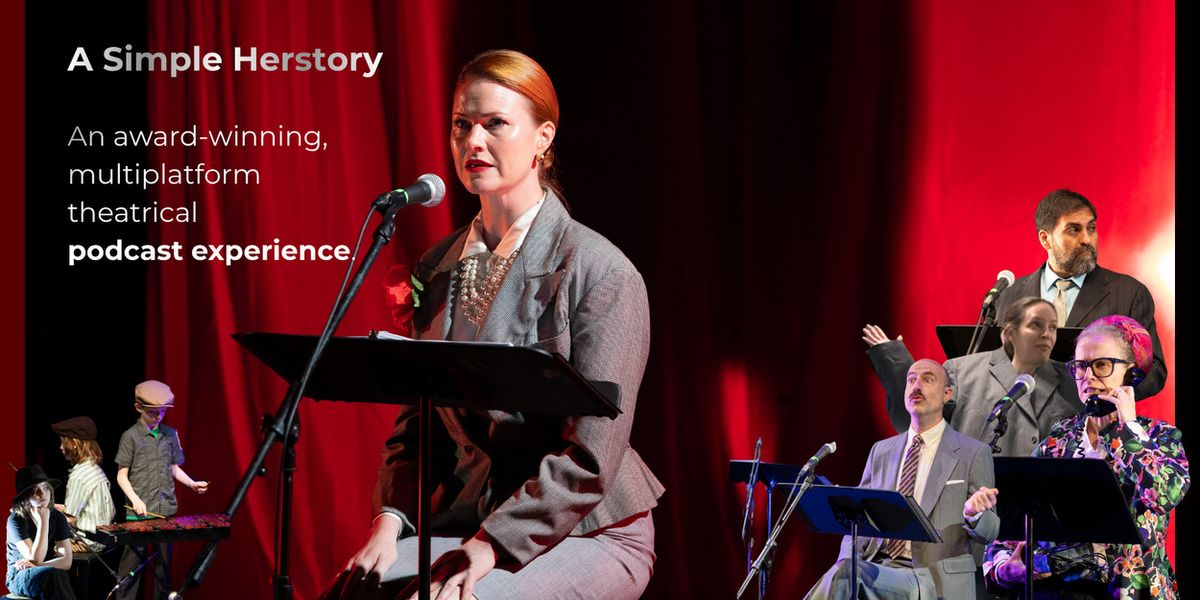A SIMPLE HERSTORY Returns in a Special Live Radio Play Presentation in Conjunction with the 2026 Tribeca Festival
