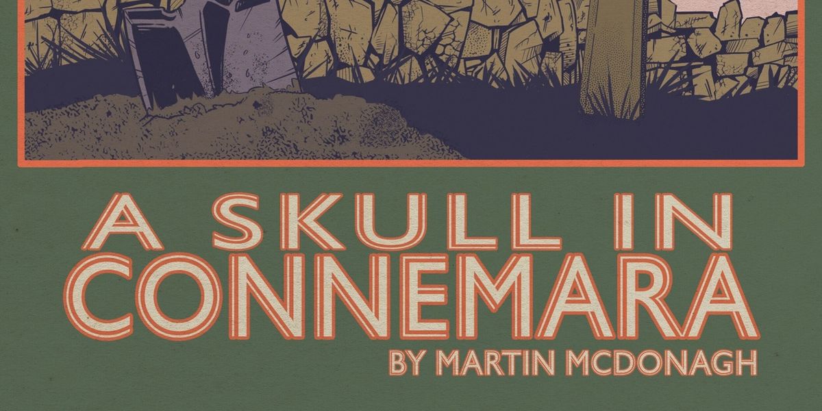 A SKULL IN CONNEMARA to Return to Liverpool Everyman, Directed by Chris Sonnex