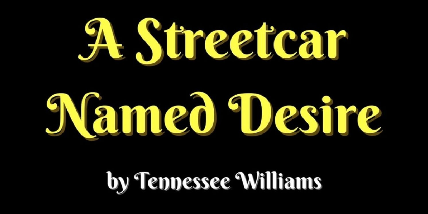 A STREETCAR NAMED DESIRE Comes to The Sherry Theatre in September  Image