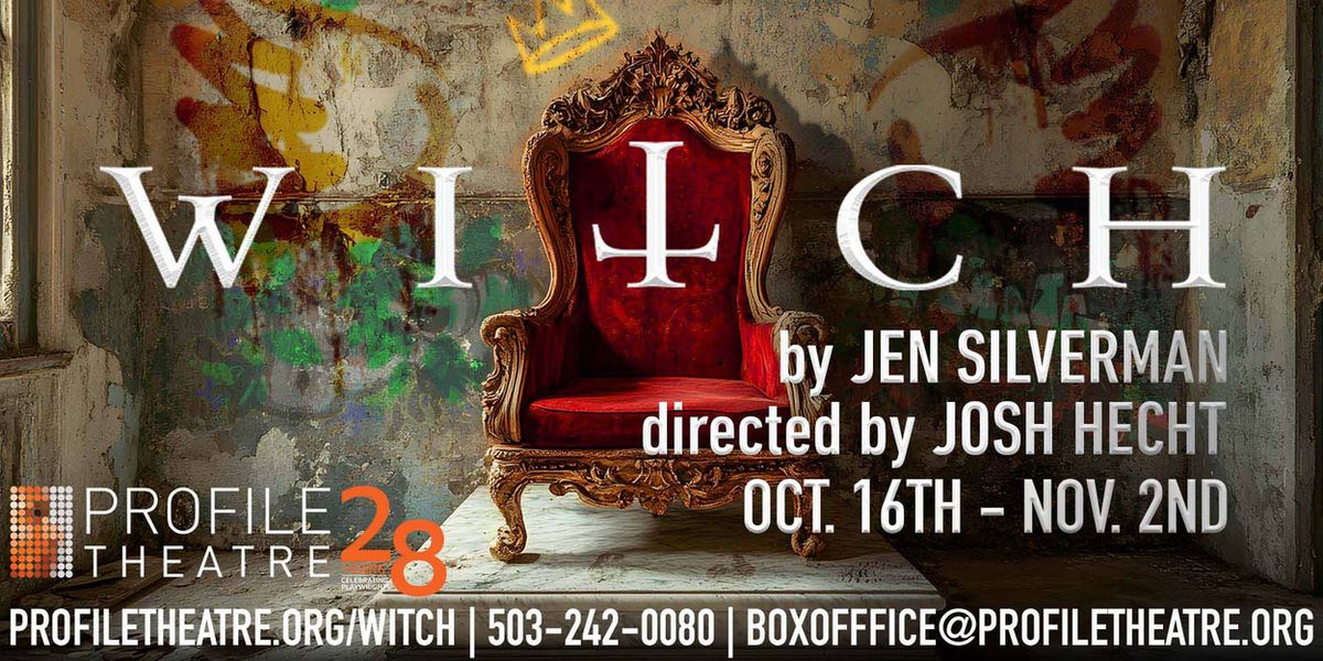 Profile Theatre Opens 2025–26 Season With Jen Silverman’s WITCH At The Armory