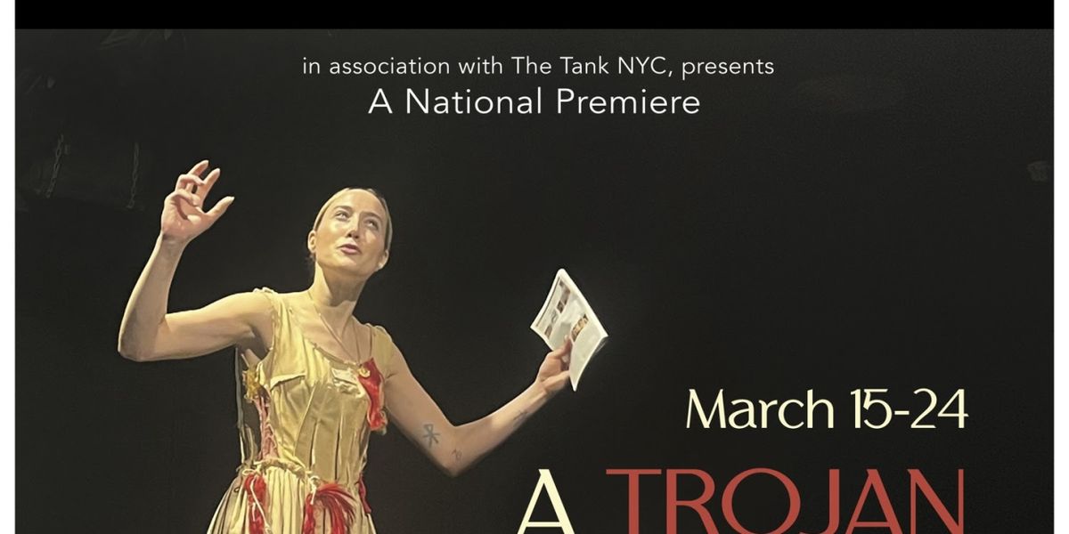 A TROJAN WOMAN Opens This Friday at Luna Stage