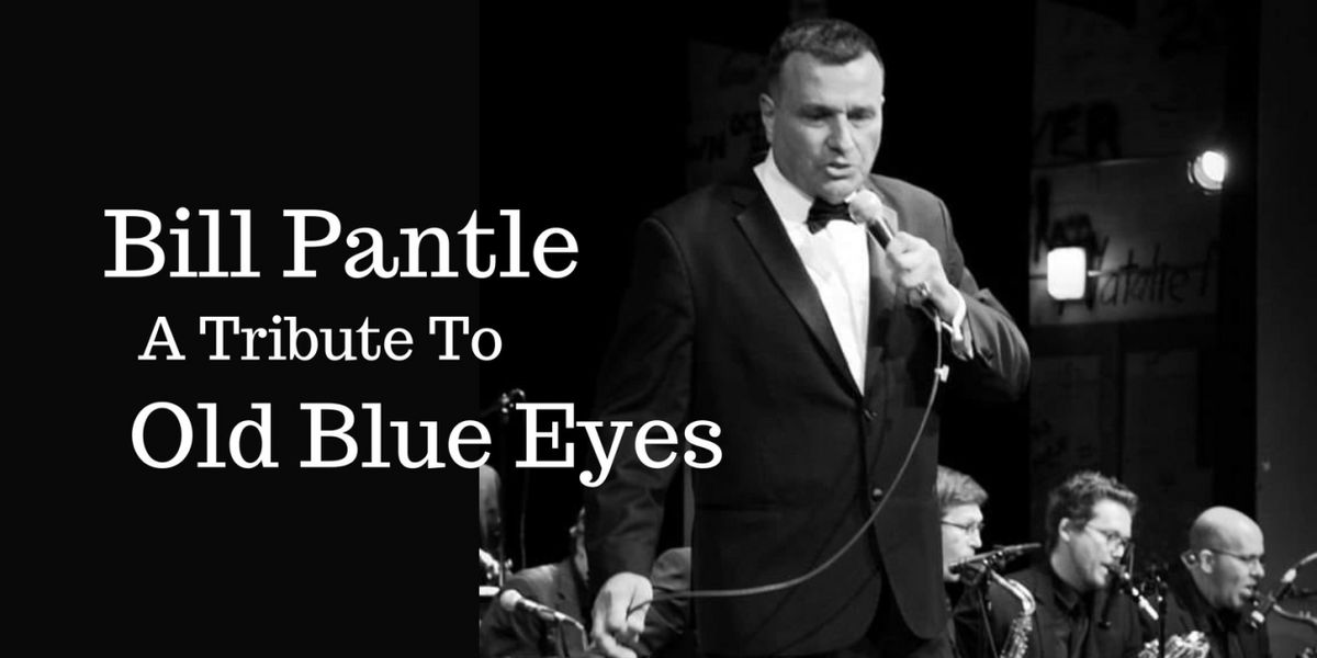 Bill Pantle And The ATTOBE Quintet Band to Present A Tribute To Old Blue Eyes at the Raue Center