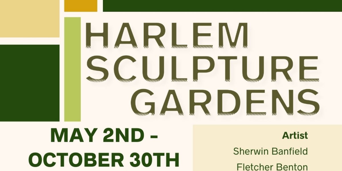 Harlem Sculpture Gardens to Present First Large–Scale Sculpture Exhibition in May