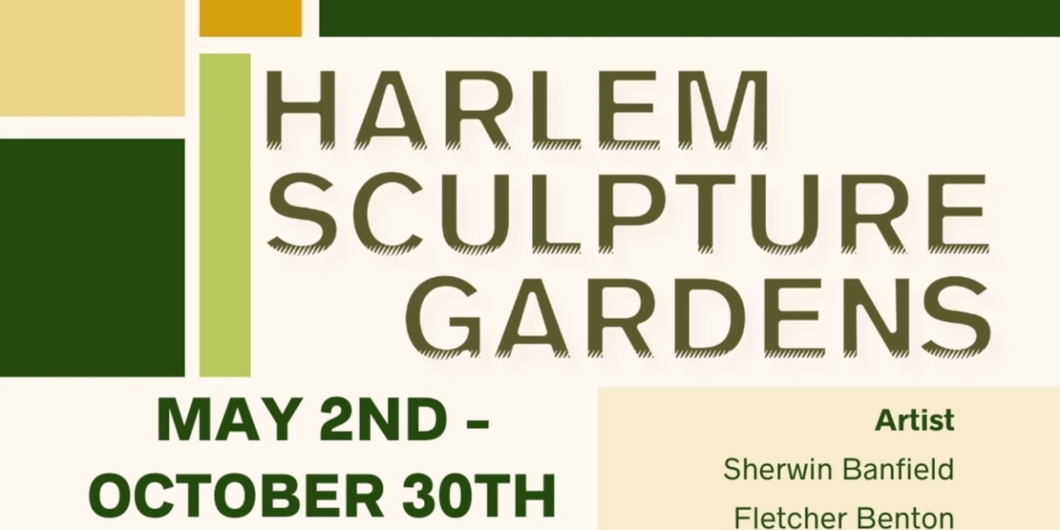 Harlem Sculpture Gardens to Present First Large–Scale Sculpture Exhibition in May  Image