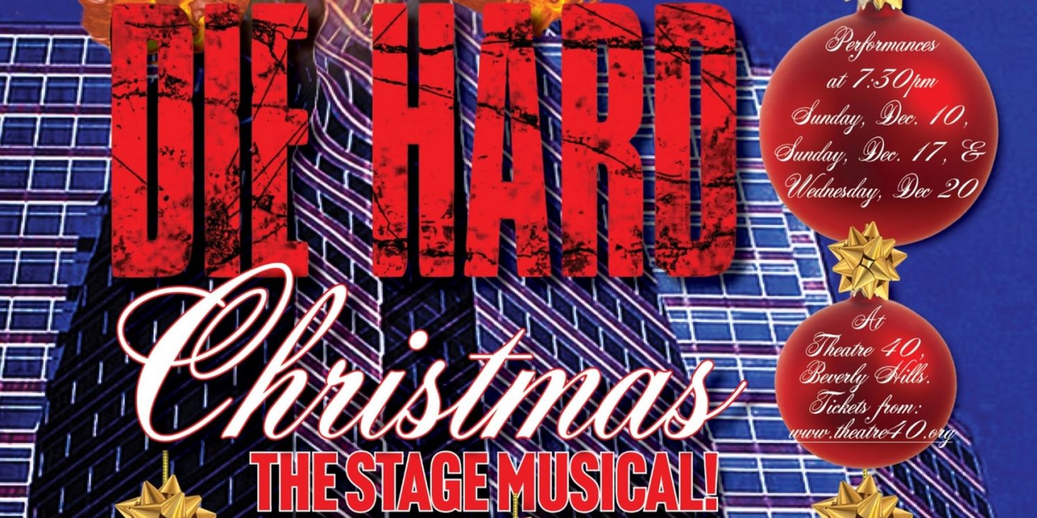 A VERY DIE HARD CHRISTMAS Opens December 10 At Theatre 40  Image