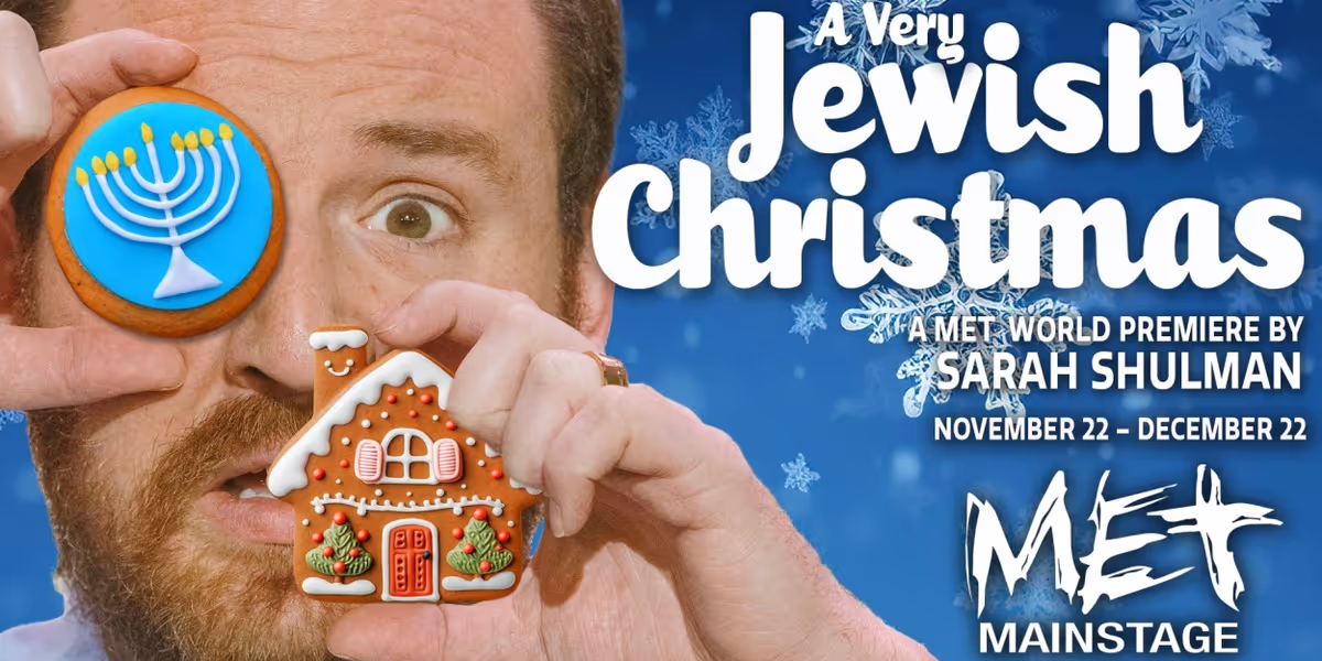 A VERY JEWISH CHRISTMAS Comes to MET