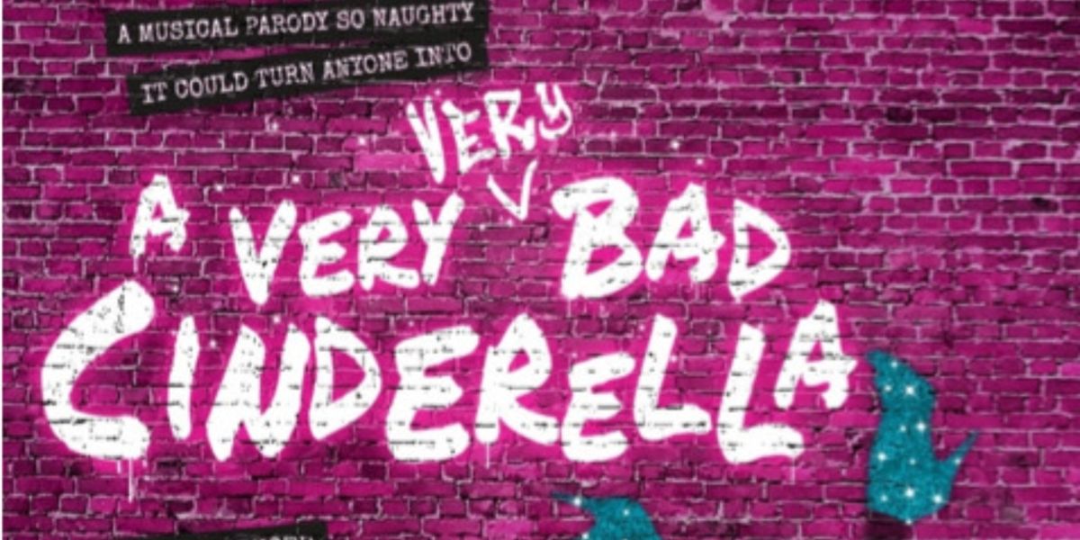 A VERY VERY BAD CINDERELLA Comes to The Other Palace in December