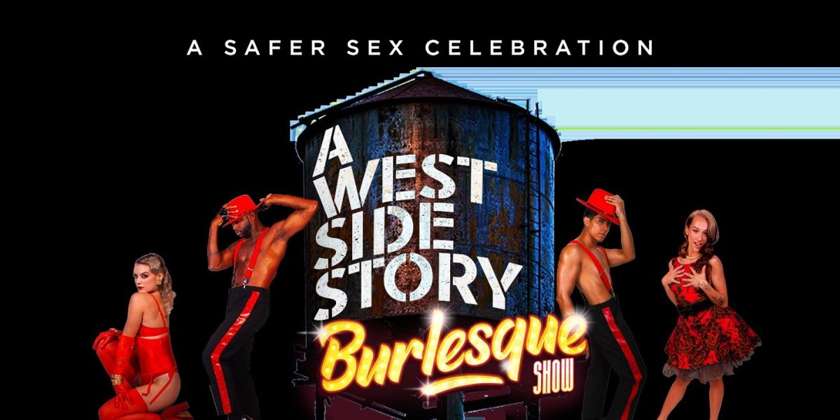 A WEST SIDE STORY BURLESQUE SHOW Comes to the Saban Theatre This Weekend