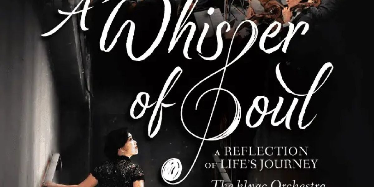 A WHISPER OF SOUL Comes to Kuala Lumpur Performing Arts Centre