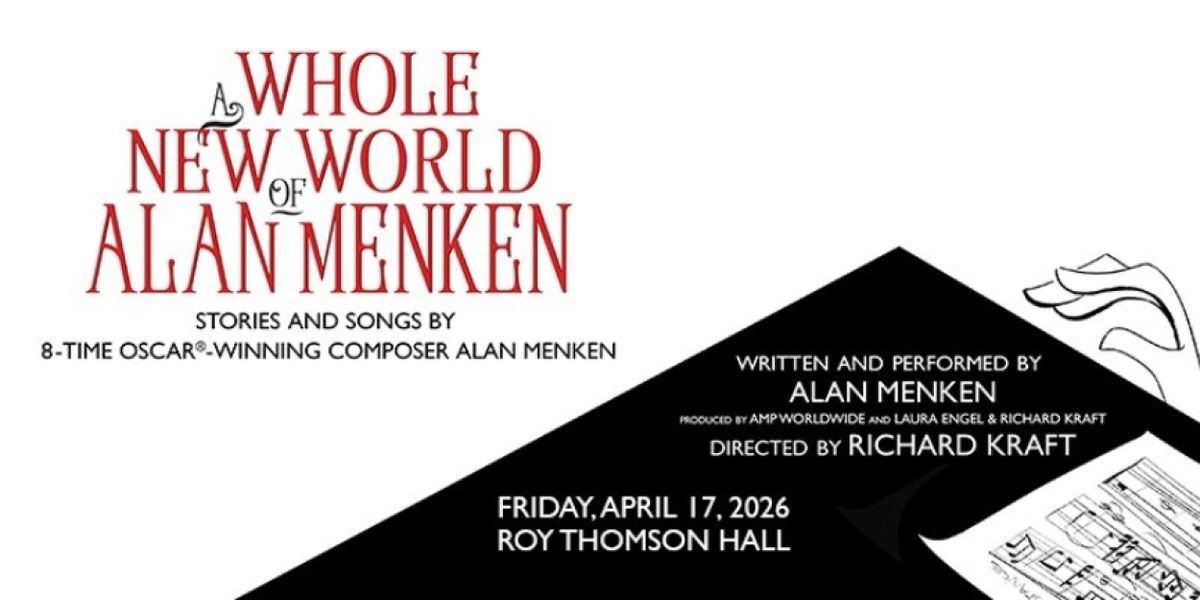 A WHOLE NEW WORLD OF ALAN MENKEN To Be Presented At Roy Thomson Hall