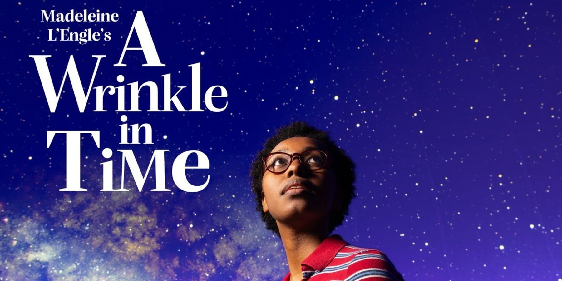 A WRINKLE IN TIME to be Presented at Arden Theatre This Holiday Season