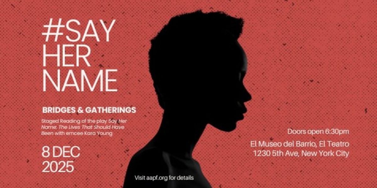 AAPF to Present #SAYHERNAME: The Lives That Should Have Been
