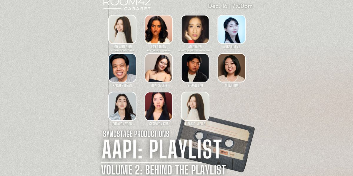 AAPI: PLAYLIST Volume 2 to Return to The Green Room 42 for Heritage Month
