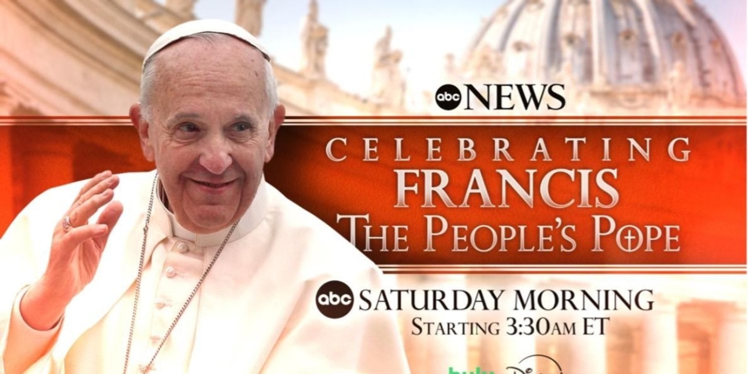 ABC News Details Special Coverage of the Passing and Funeral of Pope Francis  Image