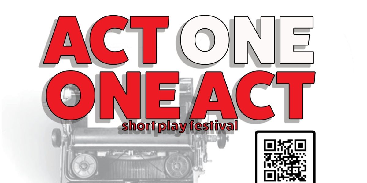 ACT ONE: ONE ACT Festival Comes to the Secret Theatre Next Month