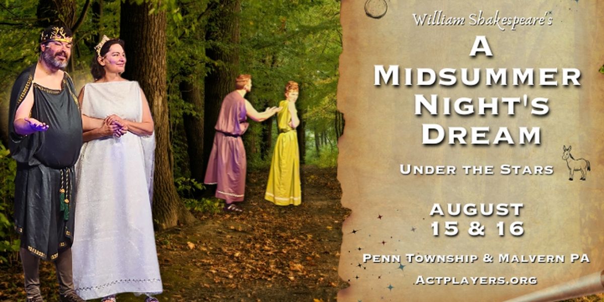 ACT Players Present Free Outdoor A MIDSUMMER NIGHT'S DREAM This Month