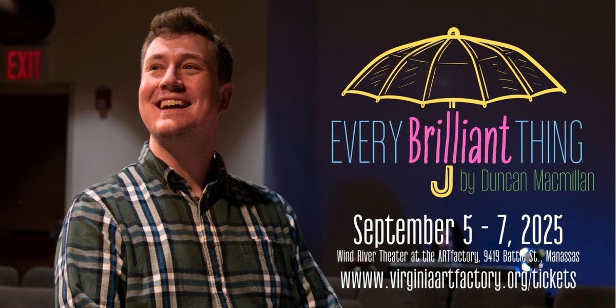 EVERY BRILLIANT THING to be Presented at Actors Theatre at the ARTFactory