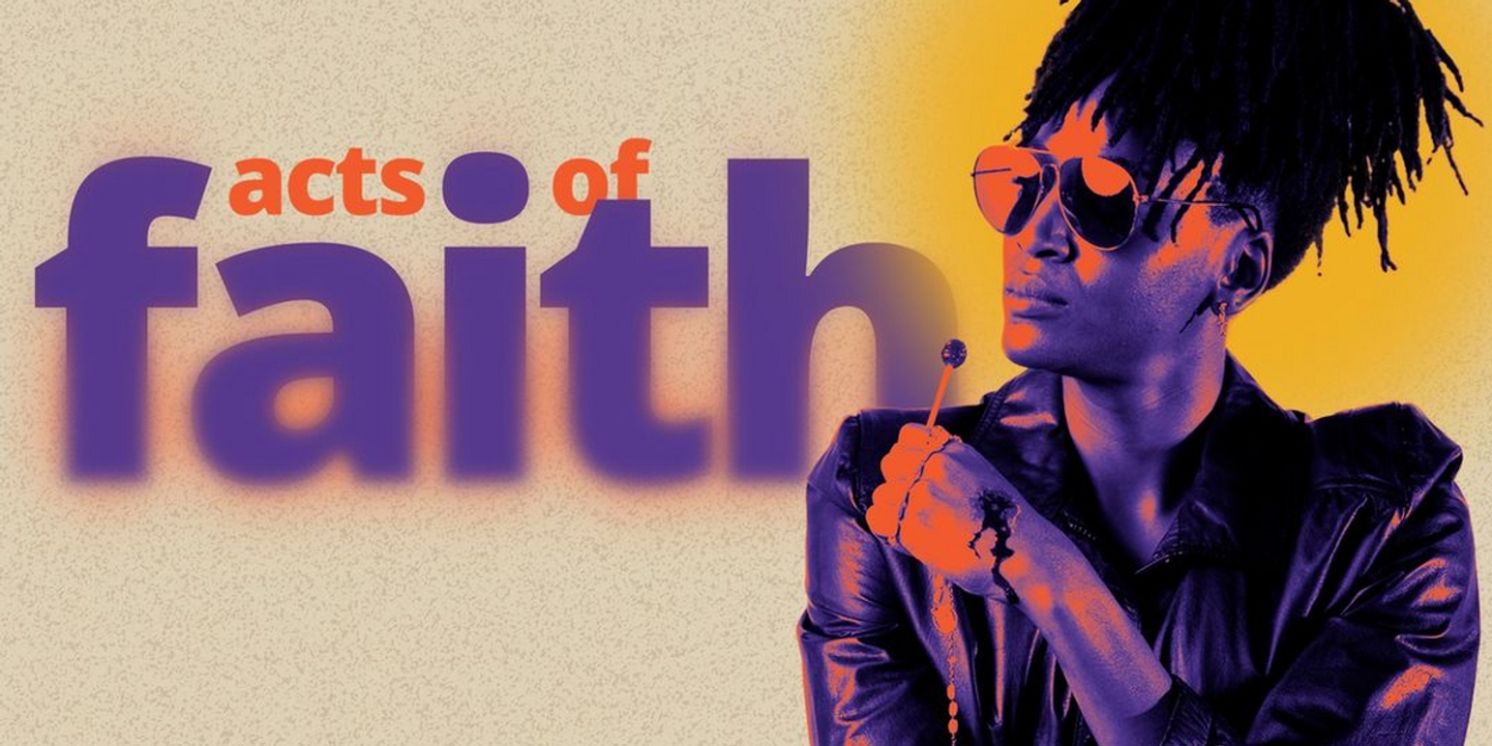 ACTS OF FAITH Comes to American Stage This Month  Image