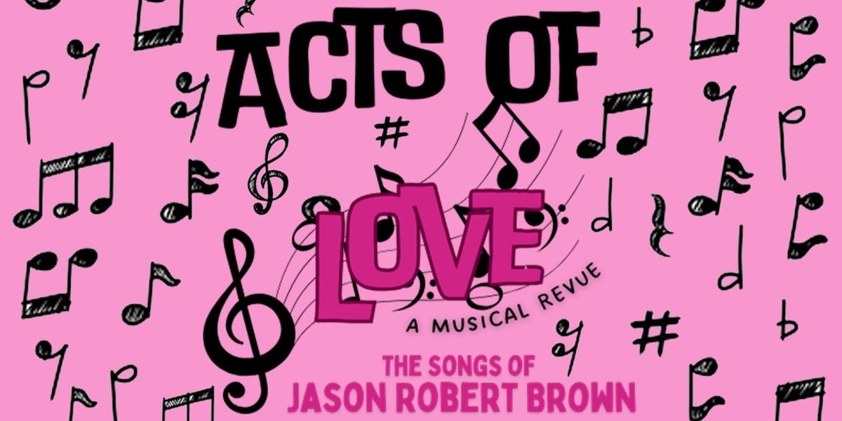 ACTS OF LOVE: THE SONGS OF JASON ROBERT BROWN To Arrive At 54 Below In January