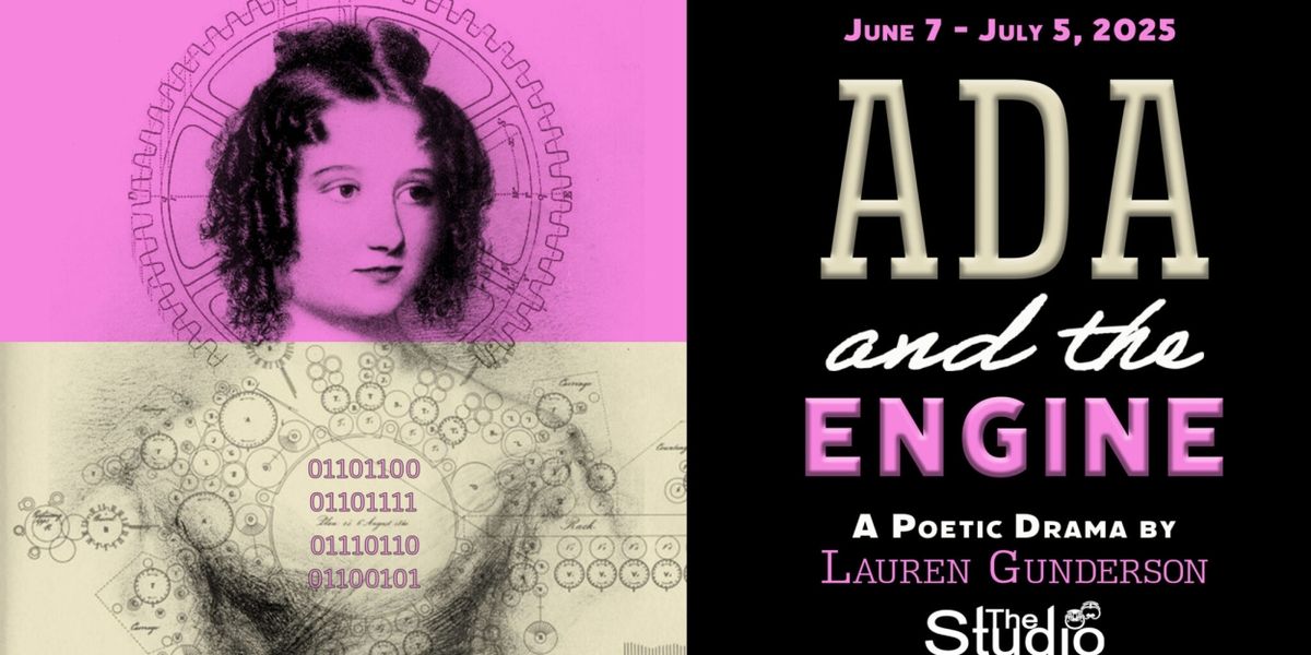 ADA AND THE ENGINE Opens In June At At the Long Beach Playhouse