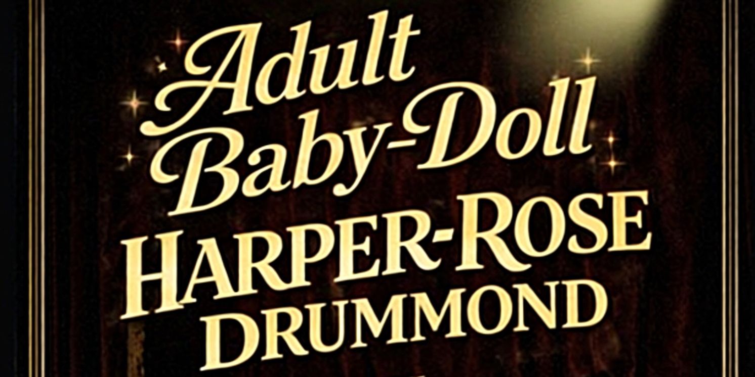 ADULT BABY DOLL A New Stand-Up Comedy Musical To Play Hollywood Fringe  Image