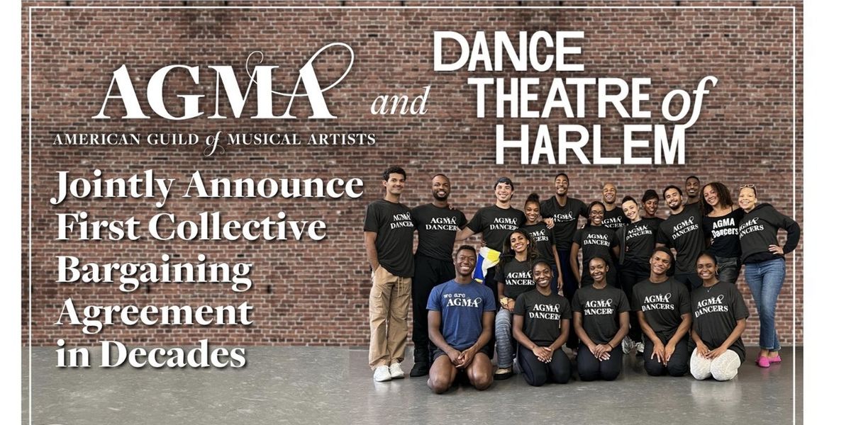 AGMA And Dance Theatre Of Harlem Launch First Collective Bargaining Agreement In Decades