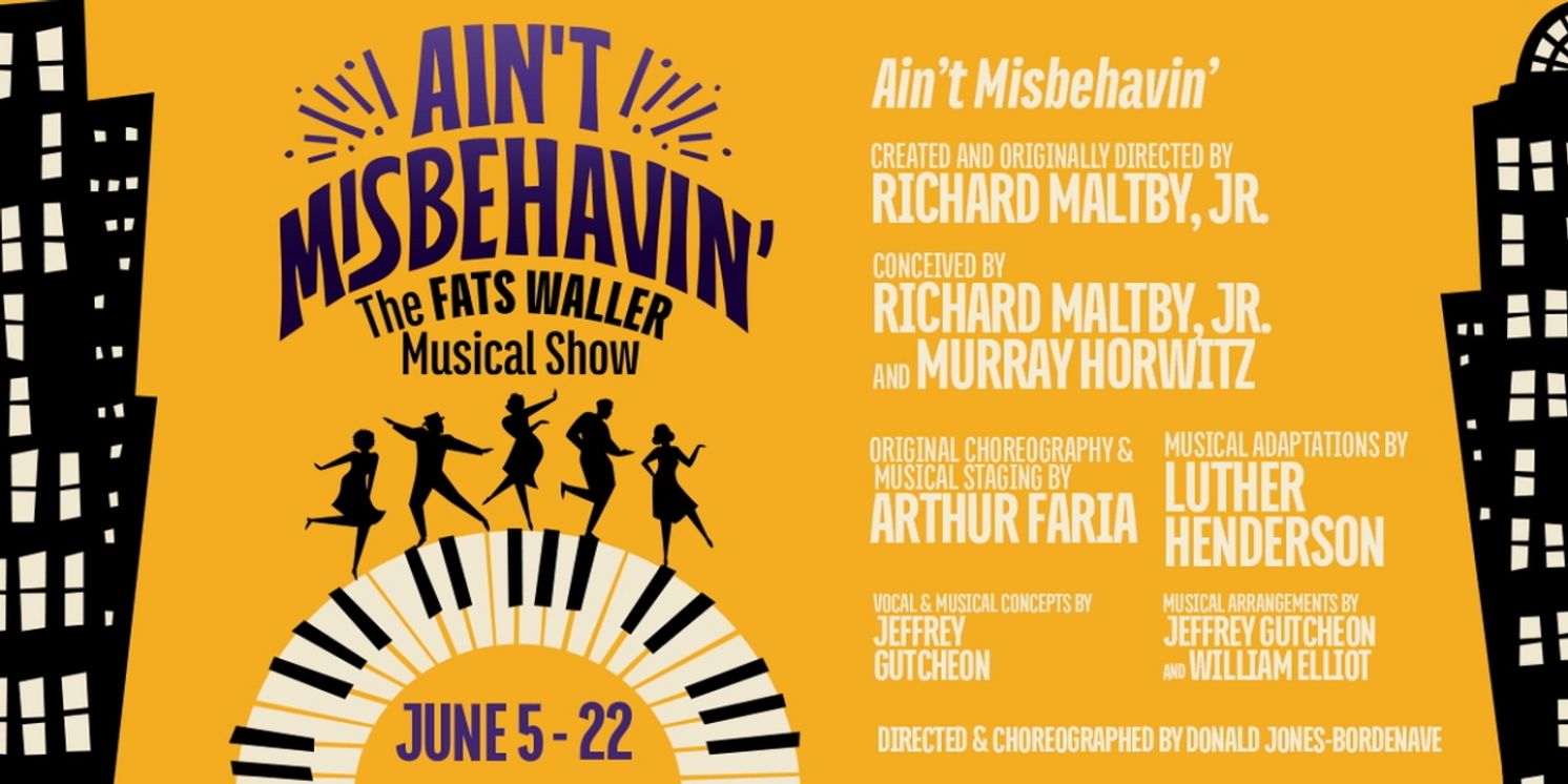 AIN'T MISBEHAVIN' is Coming to Le Petit Theatre in June  Image