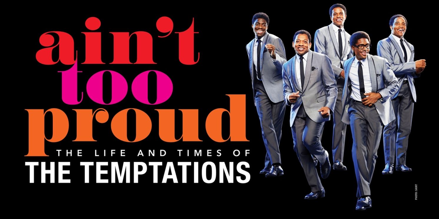 AIN'T TOO PROUD – THE LIFE AND TIMES OF THE TEMPTATIONS Returns to Toronto This December  Image