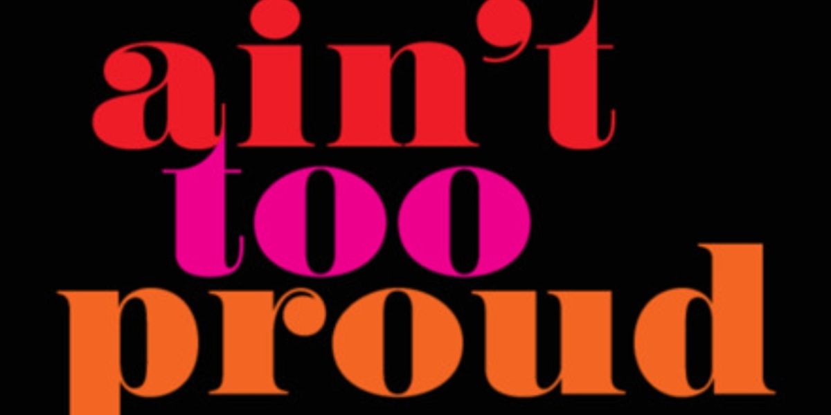 AIN'T TOO PROUD to Return to Barbara B. Mann Performing Arts Hall in December