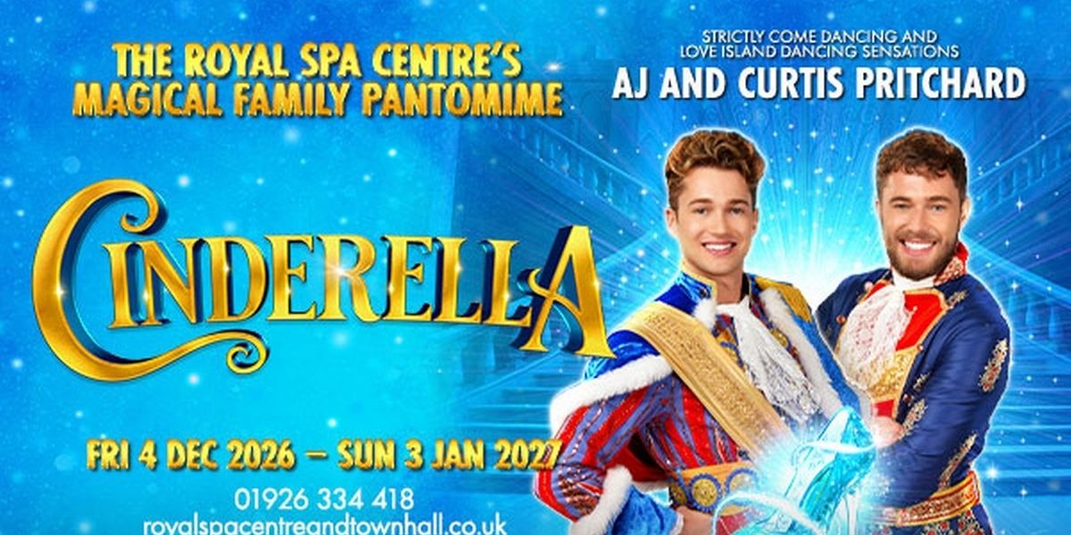 AJ & Curtis Pritchard to Star in CINDERELLA at Leamington Spa's Royal Spa Centre