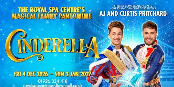 AJ & Curtis Pritchard to Star in CINDERELLA at Leamington Spa's Royal Spa Centre Photos