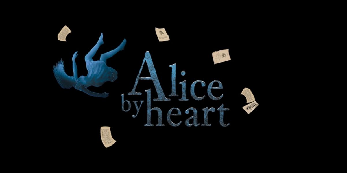 ALICE BY HEART Available for Licensing for a Limited Time