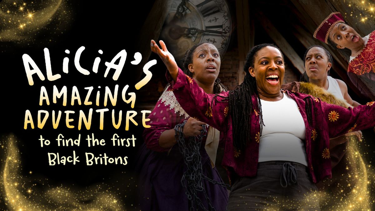 ALICIA'S AMAZING ADVENTURE TO FIND THE FIRST BLACK BRITONS Will Embark on UK Tour