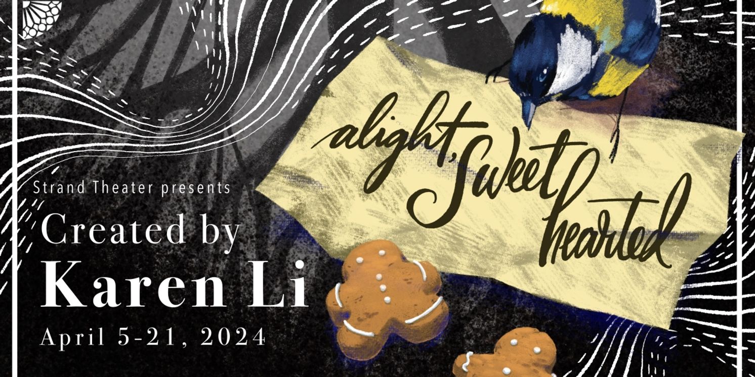 ALIGHT, SWEET HEARTED Opens at the Strand Next Month  Image