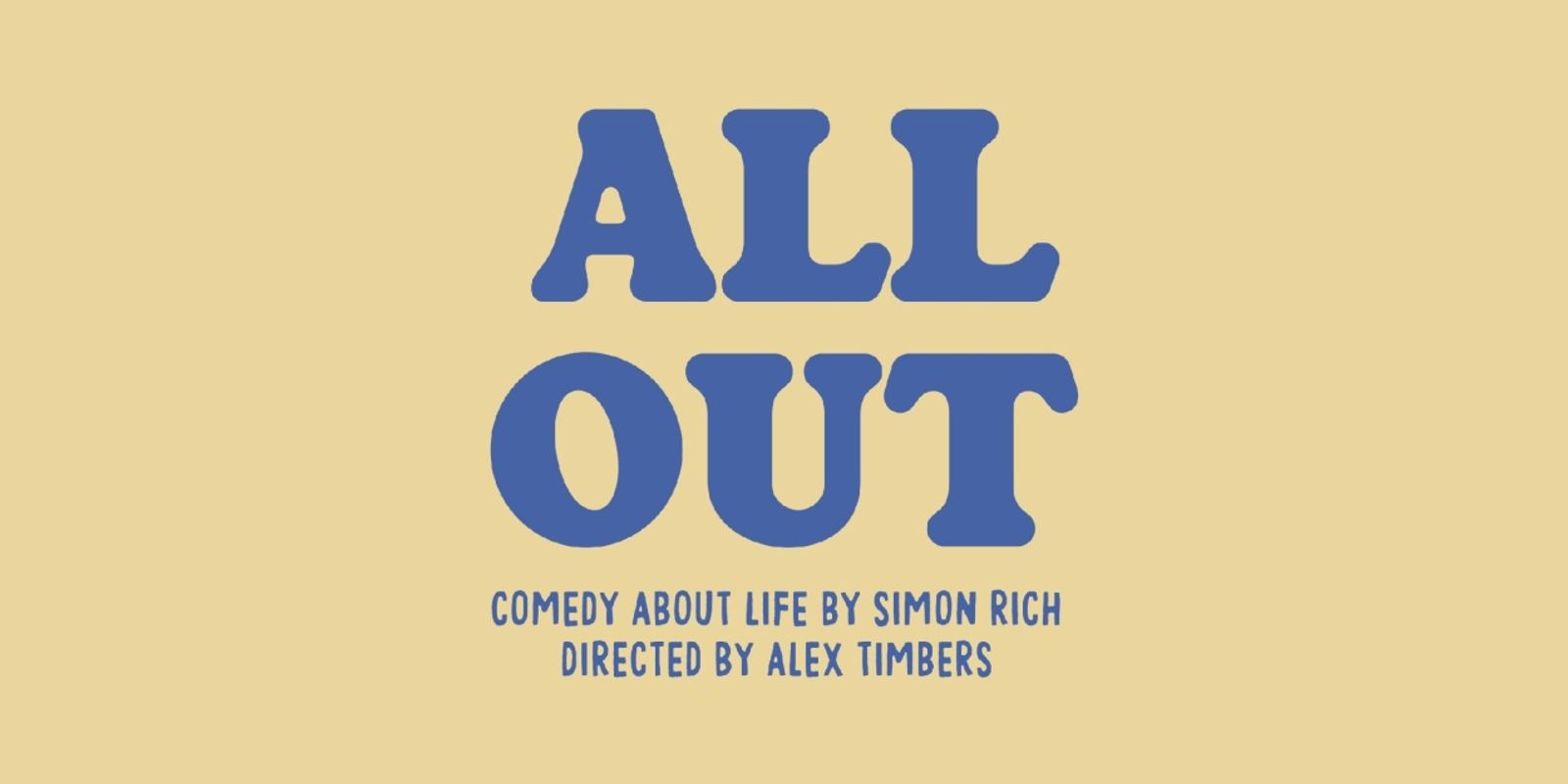 All Out: Comedy About Ambition