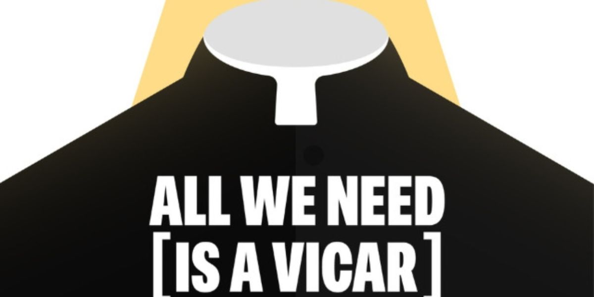 ALL WE NEED IS A VICAR Comes to Canal Café Theatre in April