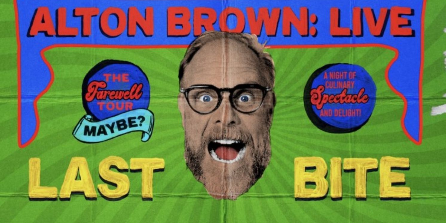 ALTON BROWN LIVE: LAST BITE Comes To The North Charleston PAC This March  Image
