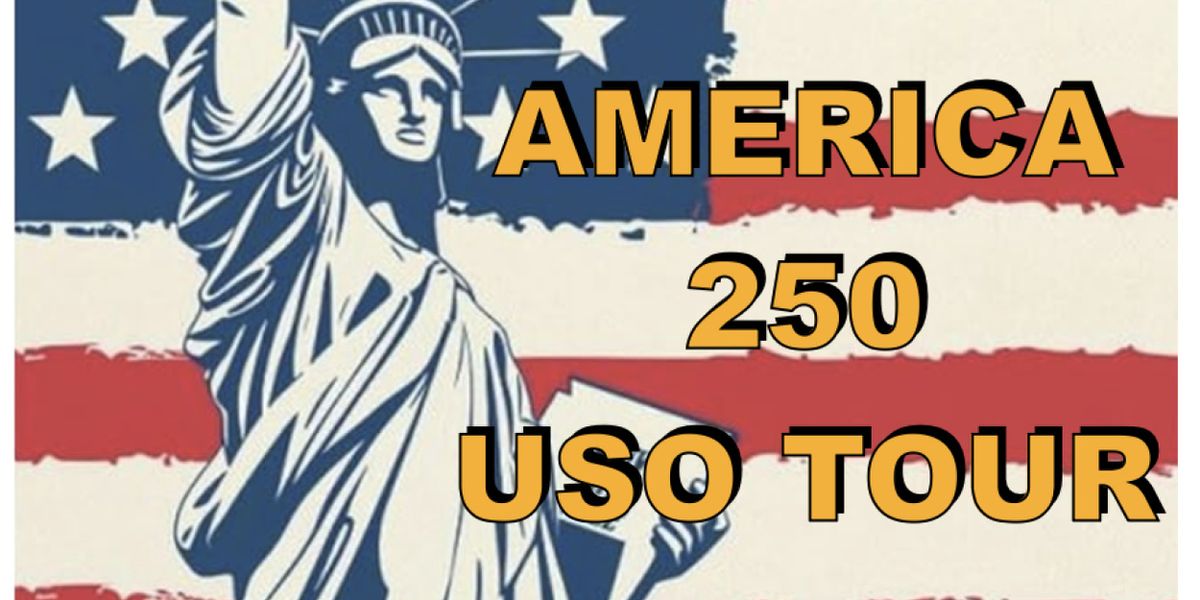 AMERICA 250 USO TOUR to Bring History, Music and Comedy to Liberty Arts Theatre