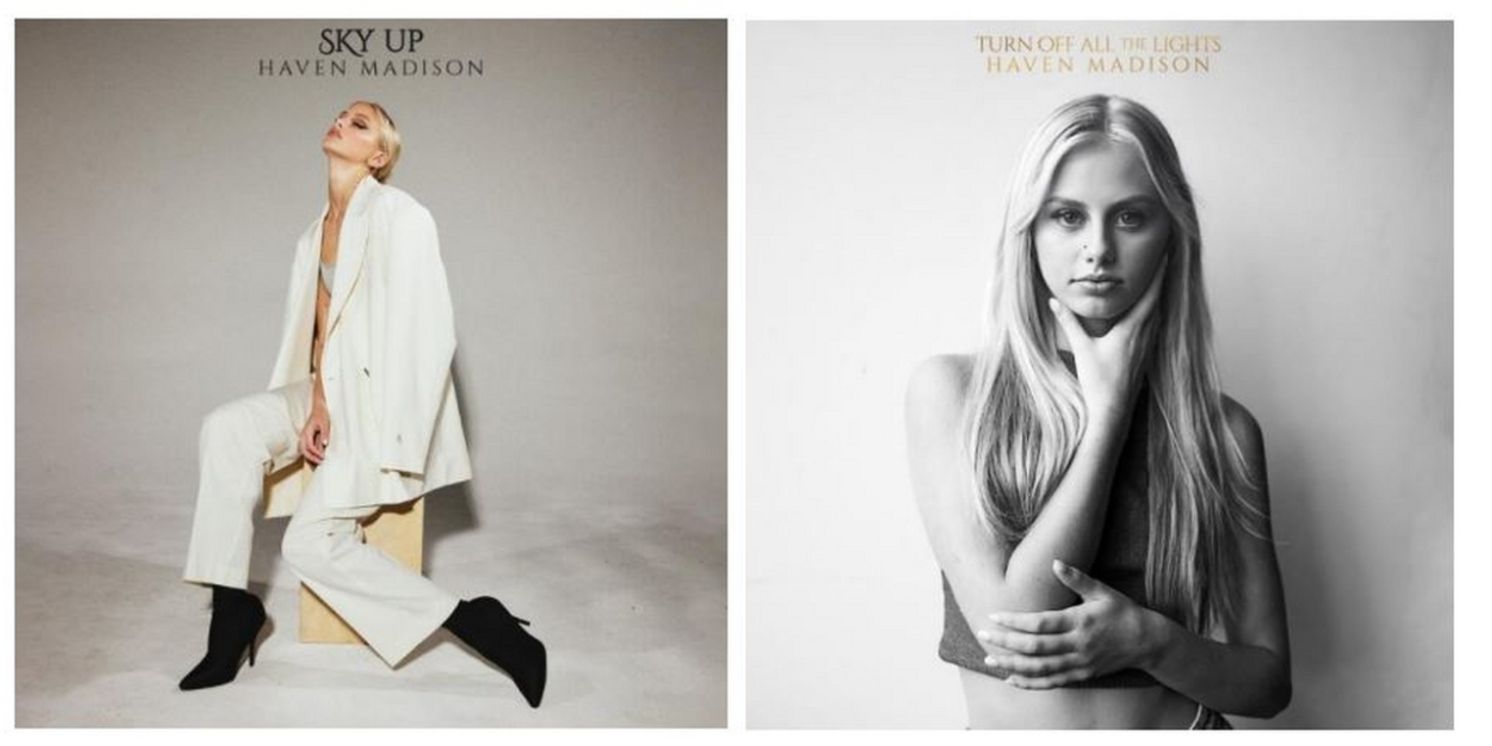 AMERICAN IDOL Alum Haven Madison Releases 'Sky Up' From Forthcoming EP  Image