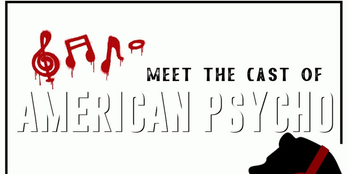 AMERICAN PSYCHO Comes to Monumental Theatre Company in June