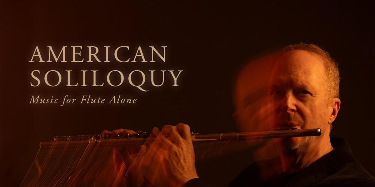 AMERICAN SOLILOQUY: Music for Flute Alone to Release From Blue Griffin