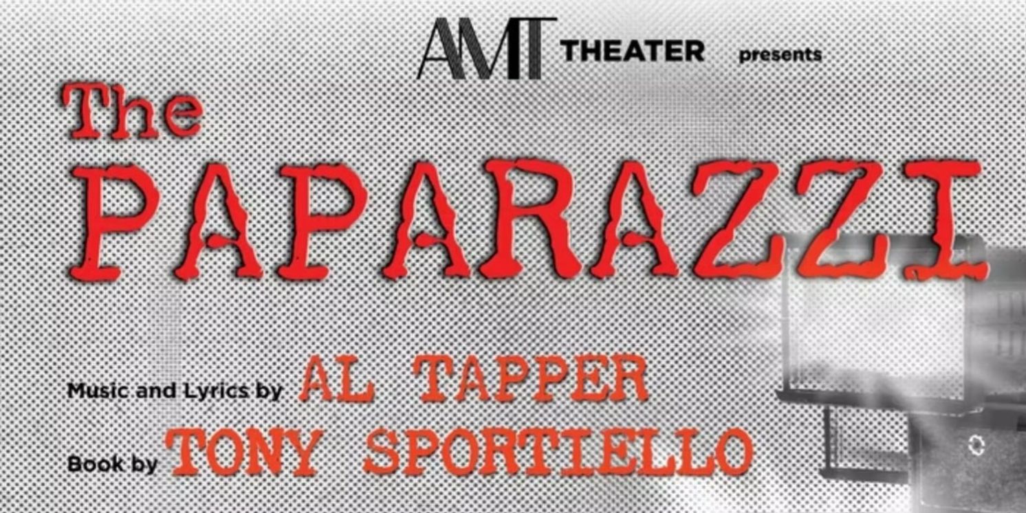 AMT Theater To Present World Premiere Of THE PAPARAZZI In March  Image