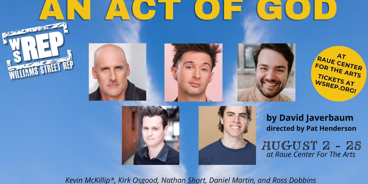 AN ACT OF GOD Comes to the Raue Center in August