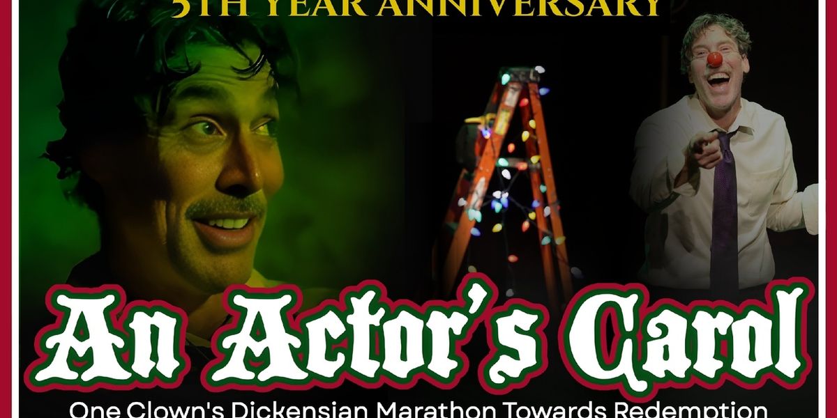 AN ACTOR'S CAROL Comes to the Broadwater LA