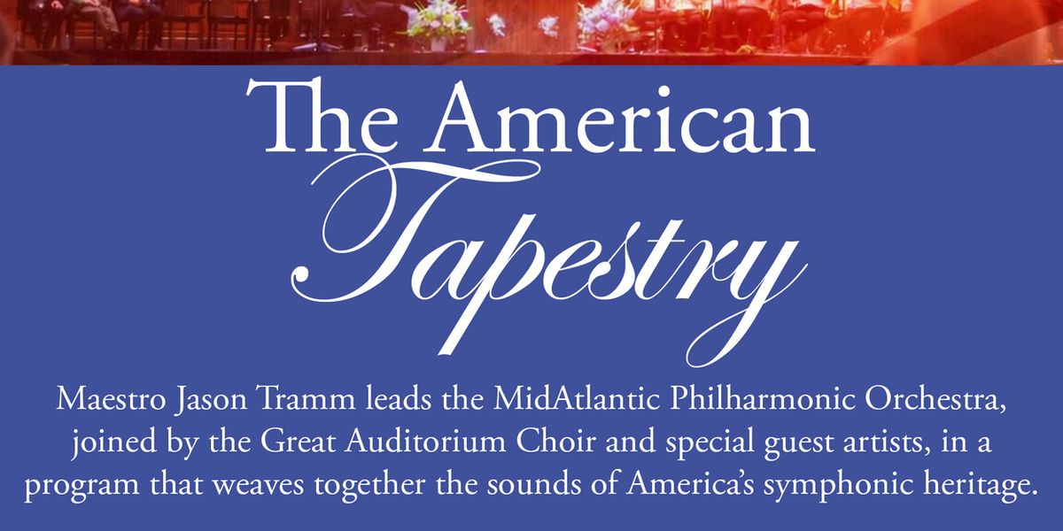 AN AMERICAN TAPESTRY Concert to Mark 250th Anniversary at Ocean Grove