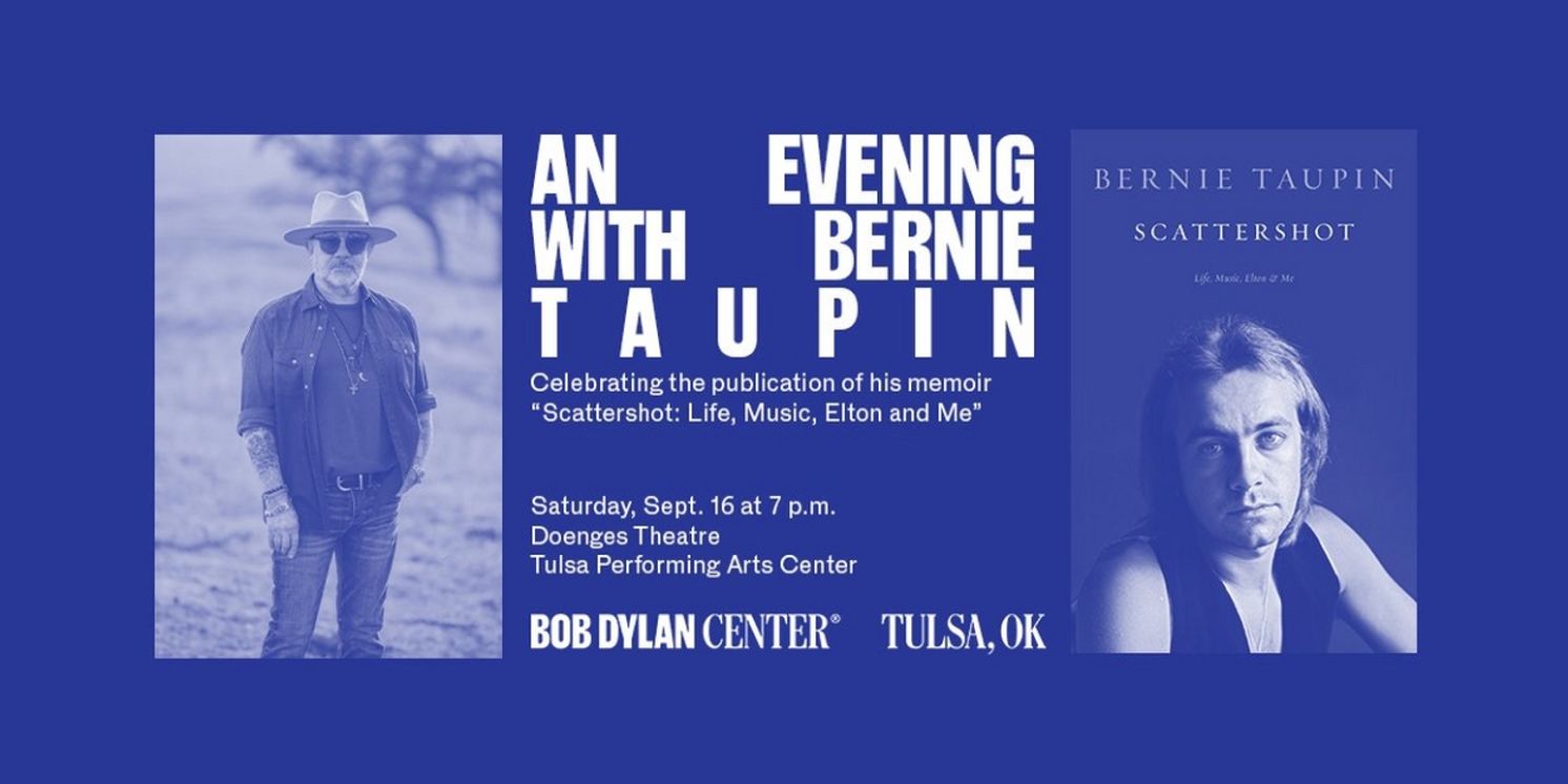AN EVENING WITH BERNIE TAUPIN Comes to Tulsa PAC  Image