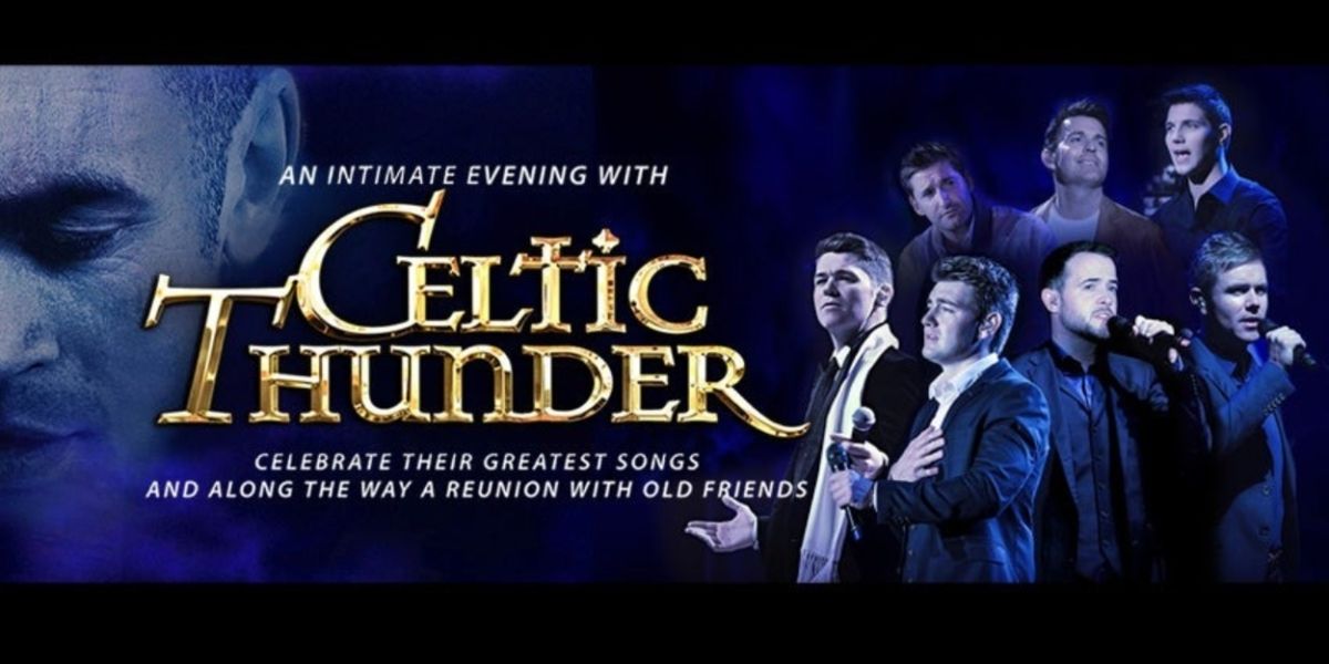 AN EVENING WITH CELTIC THUNDER Comes to the Capitol Theatre