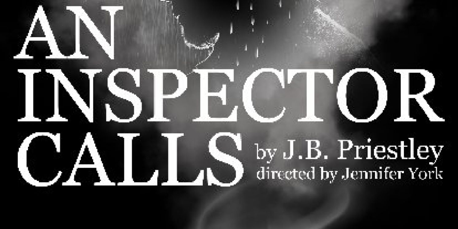 AN INSPECTOR CALLS Comes to the Dukesbay Theater Next Month  Image