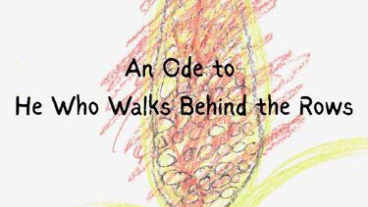 AN ODE TO HE WHO WALKS BEHIND THE ROWS to Open at Mad Horse Theatre