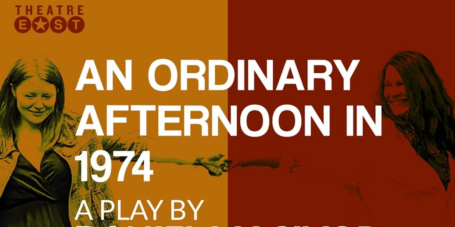 AN ORDINARY AFTERNOON IN 1974 Will Make US Premiere at Theatre East  Image